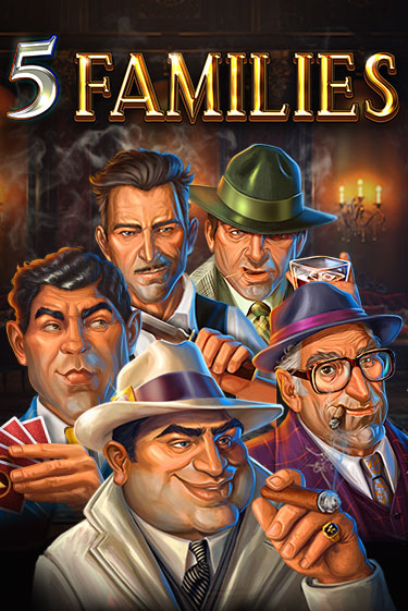 5 Families бесплатная игра | Гранд Казино Беларусь без регистрации